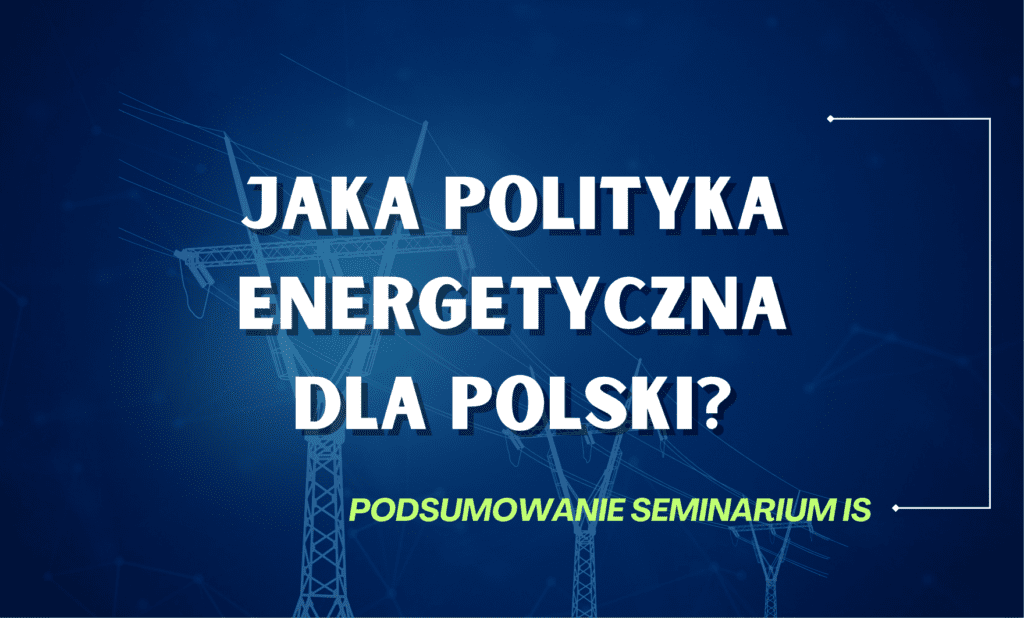 Jaka polityka energetyczna dla Polski?