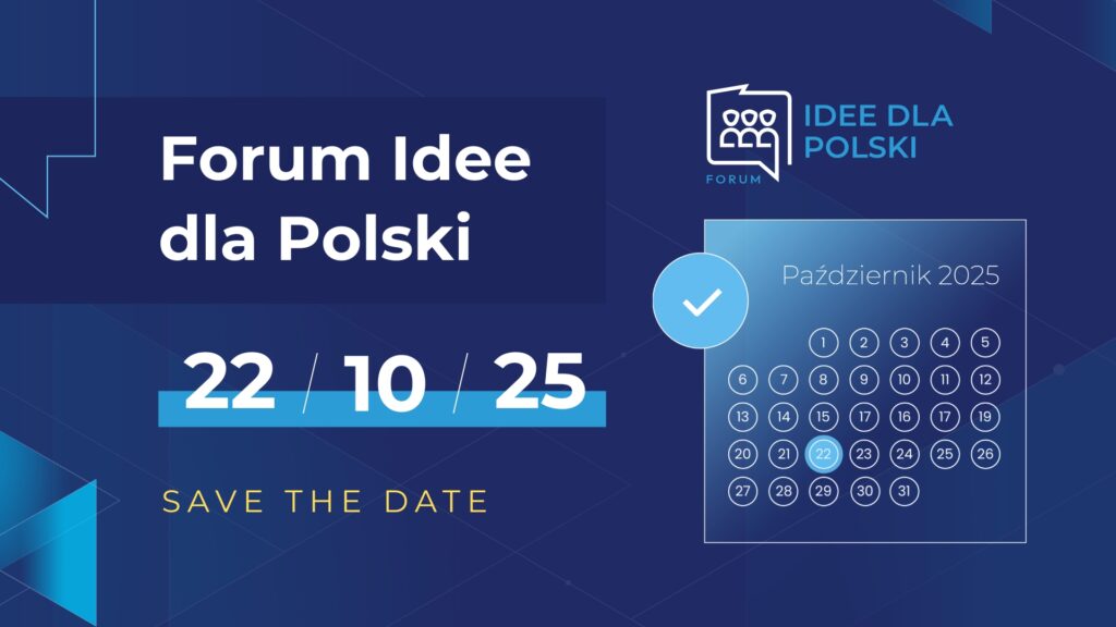 SAVE THE DATE: II EDYCJA FORUM IDEE DLA POLSKI! 