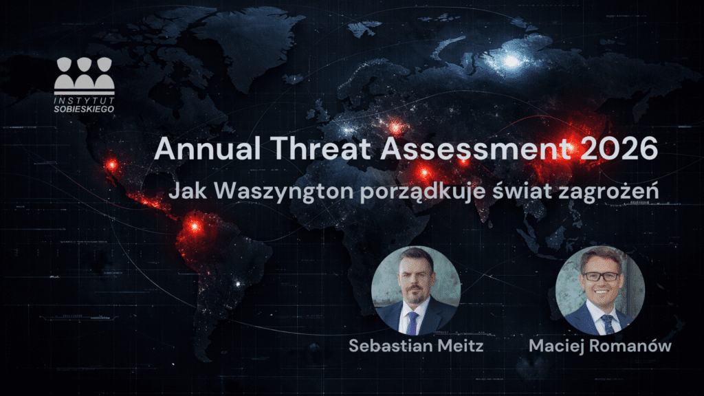 Annual Threat Assessment 2026. Jak Waszyngton porządkuje świat zagrożeń