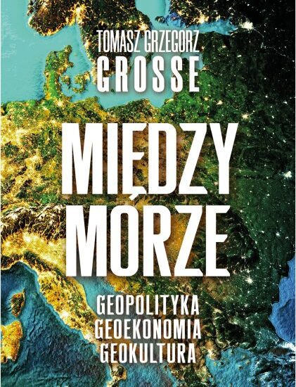 Międzymorze_Geopolityka-Geoekonomia-Geokultura