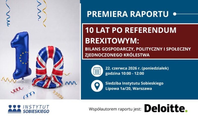 Prezentacja najnowszego raportu „10 lat po referendum brexitowym: bilans gospodarczy, polityczny i społeczny Zjednoczonego Królestwa″